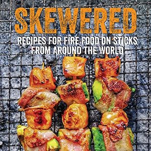 Recipes For Food On Sticks From Around The World, Shipped Right to Your Door